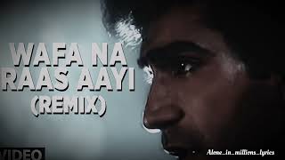 Wafa Na Raas Aayee Tujhe O Harjaee lofi Lyrics [upl. by Key217]