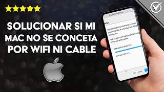 Solucionar si mi Mac no se Conecta a Internet por WiFi ni por Ethernet [upl. by Anilehs]