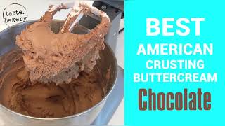 Best American Crusting Buttercream  Chocolate Frosting Recipe  Easy [upl. by Orual265]