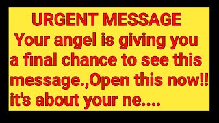 Your angel is giving you a final chance to see this messag Open this now [upl. by Tawsha]