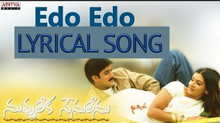 Edo Edo Lyrical Video Song  Nuvvu Leka Nenu Lenu  Tarun amp Aarthi Agarwal [upl. by Crescint]