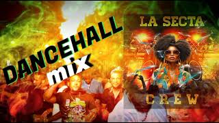 Dancehall Mix❌️La Secta Crew❌️Plena Tras Plenas🔥🇵🇦 [upl. by Neetsirk]