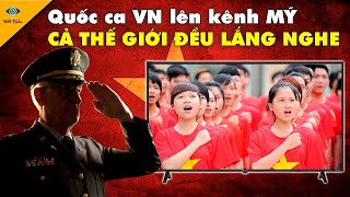 Tiến Quân Ca  Quốc Ca Lên Kênh Mỹ Người Nước Ngoài Nói Gì Khi Lần Đầu Nghe Bài Hát Này [upl. by Anitnemelc957]