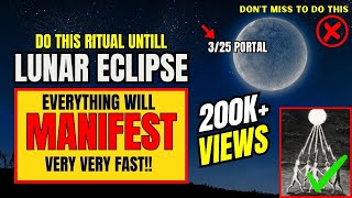 ✅Lunar Eclipse Portal Is Open For Abundance [upl. by Peddada]