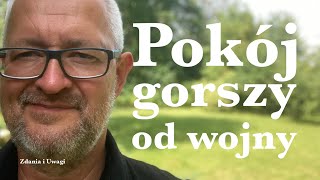 Pokój gorszy od wojny [upl. by Eusoj667]