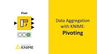 Data Aggregation with KNIME Pivoting [upl. by Tallou]