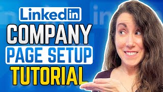 How To Create Your LINKEDIN COMPANY PAGE [upl. by Enirhtak]