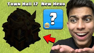 Town Hall 17 New Heroes amp Crazy Plans of Supercell in Clash of Clans [upl. by Landes]