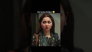 HOWS OUR SOCIETY 🥲 pakistanidrama love kabhimainkabhitum haniaamir [upl. by Meaghan]