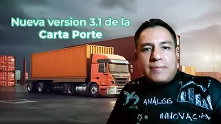 Nueva versión 31 de la Carta Porte [upl. by Hardin688]