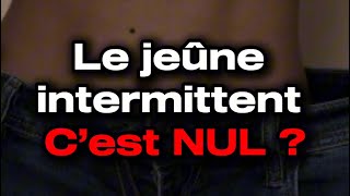 Le jeûne intermittent c’est de la mrde [upl. by Popelka]