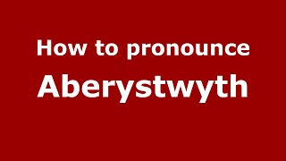 How to pronounce Aberystwyth EnglishUK  PronounceNamescom [upl. by Derdlim]