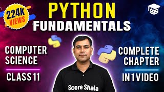 Full Chapter Python Fundamentals  ONE SHOT VIDEO with PROGRAMS  Python Class 11 Computer Science [upl. by Cram]