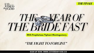 DAY 4 OF 25 THE FIGHT TO FORGIVE  THEYEAROFTHEBRIDE  MARRIAGE FAST COVEREDBYGOD [upl. by Hildegard]