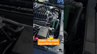 Demon 170 whine Supercharger ears dodge demon srt [upl. by Holder400]