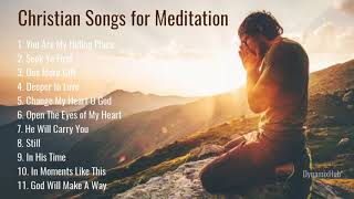 Christian Songs for Prayer Time or Meditation [upl. by Anaib942]