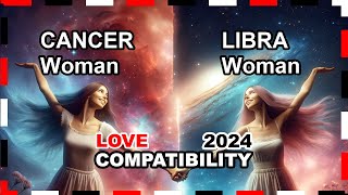 Love Compatibility 2024 Cancer Woman and Libra Woman 🌟💖 cancer libra forecast [upl. by Harvie]