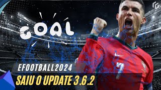 DISPONIVEL O UPDATE 362 DO EFOOTBALL2024 [upl. by Surat11]