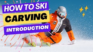 How to Ski  Introduction to Carving [upl. by Soluk]