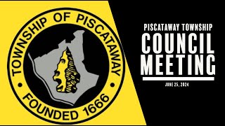 Piscataway Township Council Meeting June 25 2024 [upl. by Ayanal574]