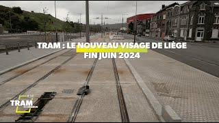 Tram  le nouveau visage de Liège fin juin 2024 [upl. by Nive]