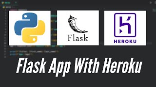 How to Deploy a Flask App to Heroku  Flask Heroku Deployment [upl. by Fusuy515]