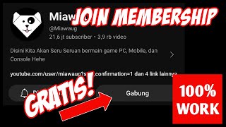 Cara Menjadi Membership Channel YouTube GRATIS 100 WORK [upl. by Thurmond]