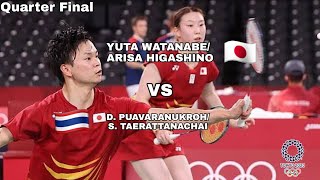 Quarter Final  Yuta Watanabe Arisa Higashino vs D Puavaranukroh S Taerattanachai  Olympic 2020 [upl. by Analeh]