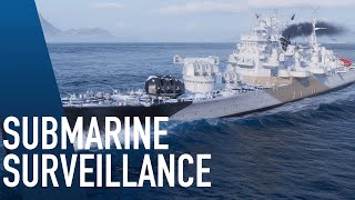 World of Warships  Submarine Surveillance [upl. by Lotsyrc13]