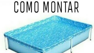 COMO MONTAR PISCINA MOR [upl. by O'Conner]