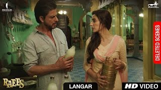 Raees  Langar  Deleted Scene  Shah Rukh Khan Mahira Khan Nawazuddin Sidiqqui [upl. by Neelrac732]