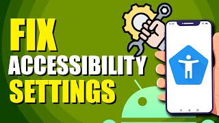 How To Fix Android Accessibility Settings That Turns Off Automatically Quick Solution [upl. by Yerok]