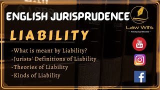 Liability in Jurisprudence  Theories and Kinds of Liability  Law Wits [upl. by Lusty]