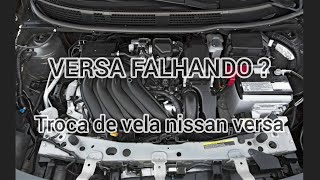 🛑TROCA DAS VELAS NISSAN VERSA [upl. by Palocz]