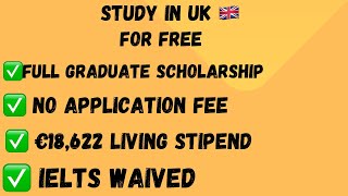 FULLY FUNDED SCHOLARSHIP IN UK WITH €18622 LIVING STIPEND  NO IELTS  NO APPLICATION FEE [upl. by Nogras230]