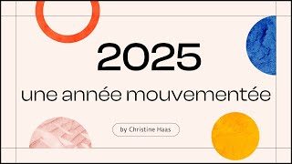 2025 une année mouvementée en astrologie selon Christine Haas [upl. by Siladnerb]