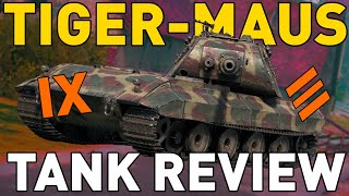 The TigerMaus Tank Review in World of Tanks [upl. by Gayle]