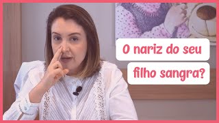 O nariz do meu filho está sangrando o que fazer [upl. by Pironi]