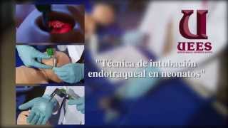 Simulación Médica 1 quotTécnica de intubación endotraqueal en neonatosquot [upl. by Berwick]