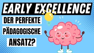 EARLY EXCELLENCE ANSATZ  der perfekte pädagogische Ansatz für den Kindergarten  ERZIEHERKANAL [upl. by Chickie]