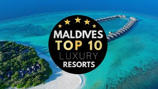 TOP 10 🏆 BEST RESORTS IN THE MALDIVES 2023 🌴 10 MustVisit Luxury Hotels You Should Know About 4K [upl. by Burkhart634]