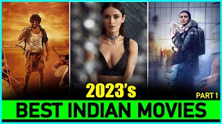 Top 7 Best INDIAN MOVIES Of 2023 So Far Jan  Mar  New Released INDIAN Films In 2023 [upl. by Amisoc60]