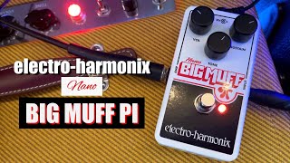 ElectroHarmonix Nano Big Muff Pi [upl. by Eserahc]