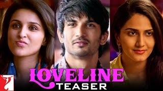 Shuddh Desi Romance  Loveline Teaser  Sushant Singh Rajput  Parineeti Chopra  Vaani Kapoor [upl. by Floeter]