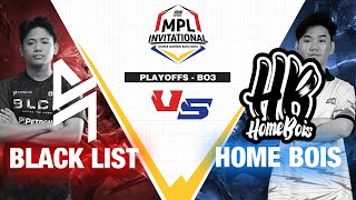 BLACKLIST vs HOMEBOIS  Game 1  ONE Esports MPL Invitational 2023 Day 4  Playoffs [upl. by Reich271]