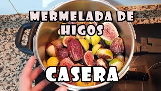 💥 MERMELADA de HIGOS Casera paso a paso y Bien explicado [upl. by Obmar]