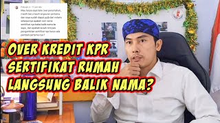 Over Kredit KPR Sertifikat Langsung Balik Nama [upl. by Indira]