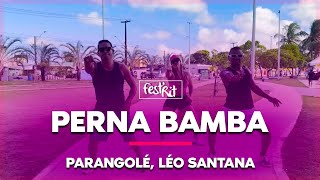 Perna Bamba  Parangolé Léo Santana  COREOGRAFIA  FestRit [upl. by Neltiak]