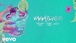 Sebastián Yatra Manuel Turizo Beéle  VAGABUNDO Lyric Video [upl. by Eneres]