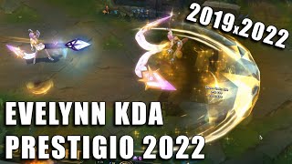 Evelynn KDA Edição de Prestigio 2022  Spotlight e Comparação 2019x2022 [upl. by Haig]